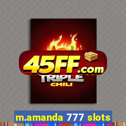 m.amanda 777 slots